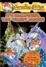 Geronimo Stilton : The Halloween, you 'fraidy mouse