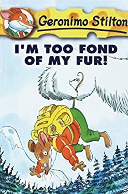 Geronimo Stilton -I'm too fond of my fur