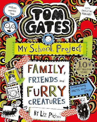 Tom Gates - Family, Friends and Furry Creatures