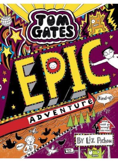 Tom Gates - Epic Adventure